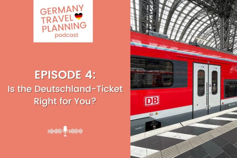 Germany Travel Planning Podcast - Episode 4: Is the Deutschland-Ticket Right for You?